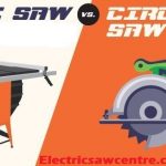 Table Saw Vs Circular Saw - Which One Is Better in Wood Decoration?